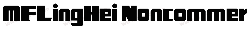 MFLingHei Noncommerc字体转换